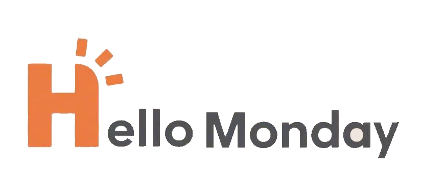 Hello monday